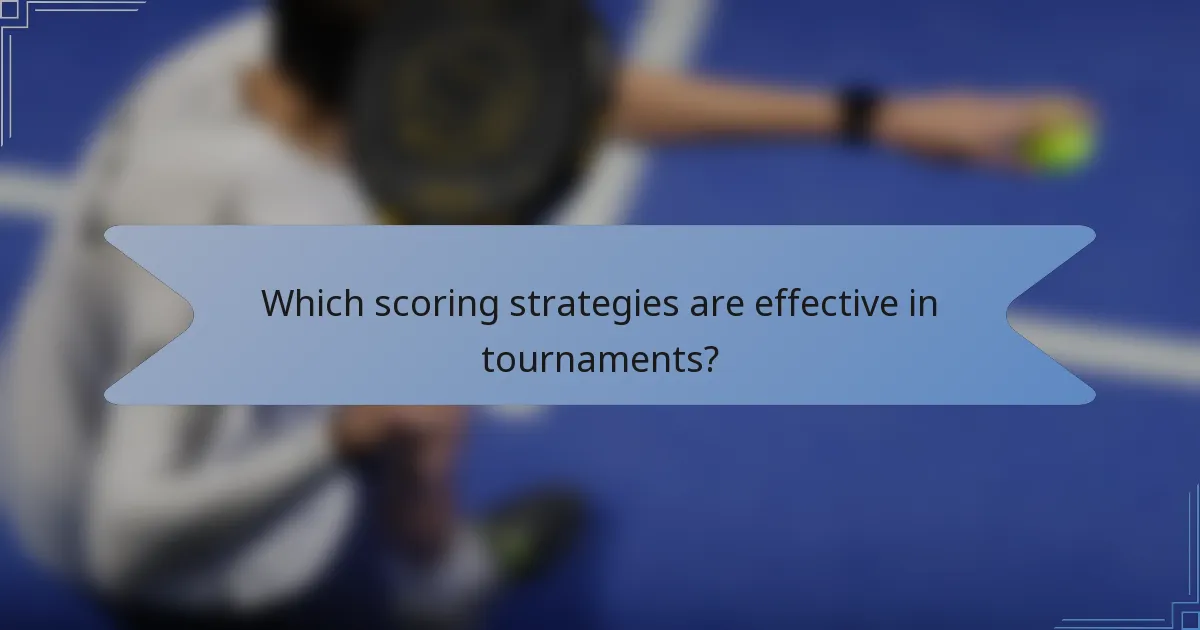 Which scoring strategies are effective in tournaments?